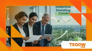 Sustainable Investing Trends in Canada: Aligning Finances with Environmental Goals
